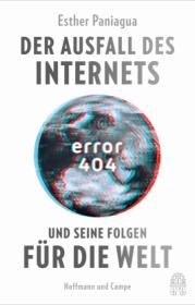  978-3-455-01437-2;Paniagua-DerAusfallDesInternets.jpg - Bild