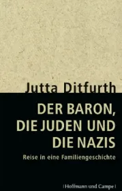 978-3-455-50273-2;Ditfurth-Der Baron, die Juden und die Nazis.jpg - Bild
