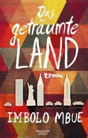  978-3-462-04796-7;Mbue-Geträumte-Land.jpg - Bild