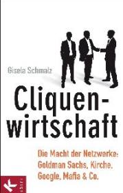  978-3-466-34595-3;schmalz-cliquenwirtschaft.jpg - Bild