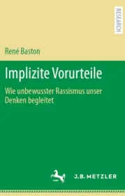  978-3-476-05726-6;Baston-Implizite Vorurteile.jpg - Bild
