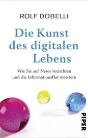  978-3-492-05843-8;Dobelli-Die Kunst des digitalen Lebens.jpg - Bild