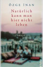  978-3-492-07168-0;Inan-NatürlichKannManHierNichtLeben.jpg - Bild