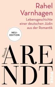  978-3-492-31707-8;Arendt-RahelVarnhagen.jpg - Bild