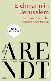  978-3-492-31708-5;Arendt-EichmannInJerusalem.jpg - Bild
