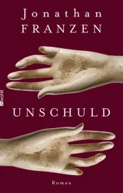 978-3-498-02137-5;franzen-unschuld.jpg - Bild
