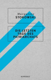  978-3-498-06363-4;Stokowski-Die letzten Tage des Patriarchats.jpg - Bild