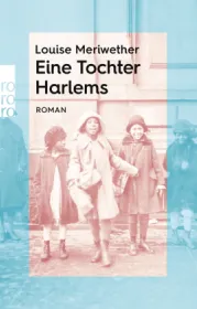  978-3-499-01295-2;Meriwether-Eine Tochter Harlems.jpg - Bild