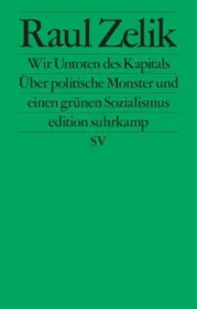 978-3-518-12746-9;Zelik-Wir Untoten des Kapitals.jpg - Bild