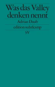  978-3-518-12750-6;Daub-WasDasValleyDenkenNennt.jpg - Bild