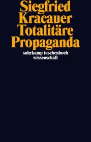  978-3-518-29683-7;Kracauer-Totalitäre Propaganda.jpg - Bild