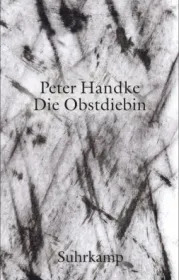  978-3-518-42757-6;Handke-Die Obstdiebin.jpg - Bild
