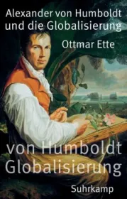  978-3-518-46976-7;Ette-Alexander von Humboldt und die Globalisierung.jpg - Bild