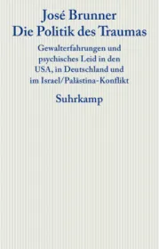 978-3-518-58559-7;Brunner-Die Politik des Traumas.jpg - Bild