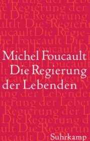  978-3-518-58608-2;Foucauld-Die Regierung der Lebenden.jpg - Bild
