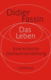 978-3-518-58710-2;Fassin-DasLeben.jpg - Bild