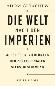  978-3-518-58789-8;Getachew-DieWeltNachDenImperien.jpg - Bild