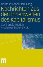  978-3-531-18163-9;Koppetsch-Nachrichten aus den Innenwelten des Kapitalismus.jpg - Bild