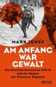  978-3-549-07487-9;Jones-Am-Anfang-war-die-Gewalt.jpg - Bild