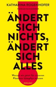  978-3-552-07254-1;Rogenhofer-Schlederer-ÄndertSichNichtsÄndertSichAlles.jpg - Bild