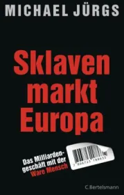 978-3-570-10187-2;Jürgs-Sklavenmarkt Europa.jpg - Bild