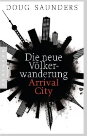 978-3-570-55211-7;Saunders-Arrival-City.jpg - Bild