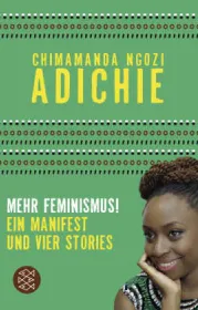 978-3-596-03676-9;Adichie-Mehr Feminismus.jpg - Bild
