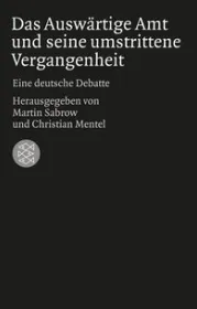  978-3-596-19602-9;Sabrow_Mentel-Das auswärtige Amt und seine umstrittene Vergangenheit.jpg - Bild