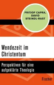  978-3-596-30954-2;Capra-Steindl-Rast-Wendezeit im Christentum.jpg - Bild