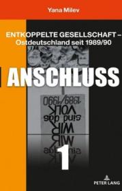  978-3-631-77153-2;Milev-Entkoppelte Gesellschaft Bd.1.jpg - Bild