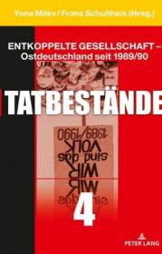  978-3-631-78731-1;Milev-Entkoppelte Gesellschaft Bd.4.jpg - Bild
