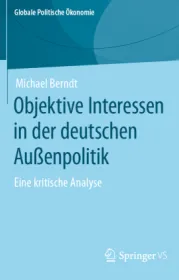  978-3-658-40086-6;Berndt-ObjektiveInteressenInDerDeutschenAußenpolitik.jpg - Bild