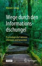  978-3-658-40329-4;Schlag-WegeDurchDenInformationsdschungel.jpg - Bild