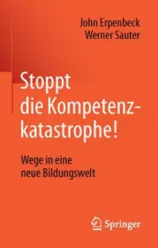  978-3-662-48502-6;Erpenbeck_Sauter-Stoppt die Kompetenzkatastrophe.jpg - Bild