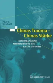  978-3-662-53460-1;Unschuld-Chinas Trauma, Chinas Stärke.jpg - Bild