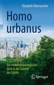  978-3-662-53837-1;Oberzaucher-Homo Urbanus.jpg - Bild