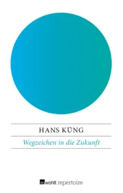  978-3-688-11424-5;Küng-WegzeichenInDieZukunft.jpg - Bild