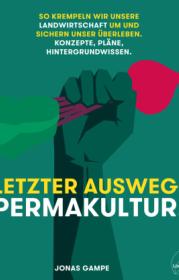  978-3-7066-2690-3;Gampe-LetzterAuswegPermakultur.jpg - Bild