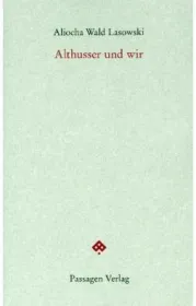  978-3-7092-0319-4;Wald_Lasowski-Althusser und wir.jpg - Bild