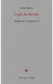  978-3-7092-0389-7;Badiou-LogikDerRevolte.jpg - Bild