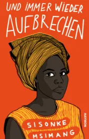  978-3-7099-8140-5;Msimang-UndImmerWiederAufbrechen.jpg - Bild