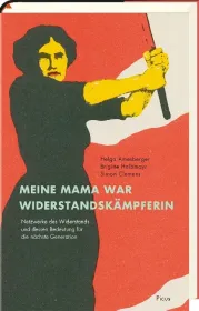  978-3-7117-2085-6;Amesberger_Halbmayr, Clemens-Meine Mama war Widerstandskämpferin.jpg - Bild
