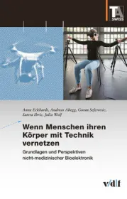  978-3-7281-4137-8; TA-Swiss - Wenn Menschen ihren Körper mit Technik vernetzen.jpg - Bild