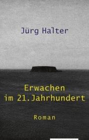  978-3-7296-0999-0;Halter-Erwachen im 21. Jahrhundert.jpg - Bild
