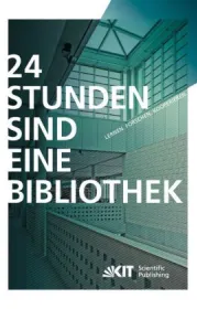  978-3-7315-0010-0;Scholze-24 Stunden sind eine Bibliothek.jpg - Bild