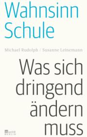  978-3-7371-0094-6;Rudolph-Leinemann-WahnsinnSchule.jpg - Bild
