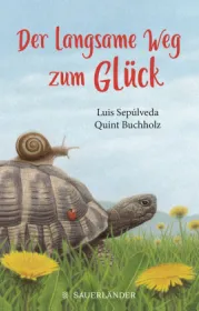  978-3-7373-5756-2;Sepúlveda-DerLangesameWegZumGlück.jpg - Bild