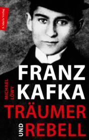  978-3-7374-1222-3;Löwy-Franz Kafka - Träumer und Rebell.jpg - Bild