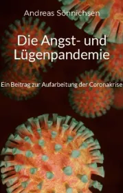  978-3-7392-0514-4;Sönnichsen-DieAngst-UndLügenpandemie.jpg - Bild