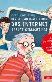  978-3-7456-0013-1;Kling-Der Tag, an dem die Oma das Internet kaputt gemacht hat.jpg - Bild